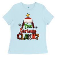 Baby Blue you serious clark christmas tree Ladies Tee - Jasminsmagicworld