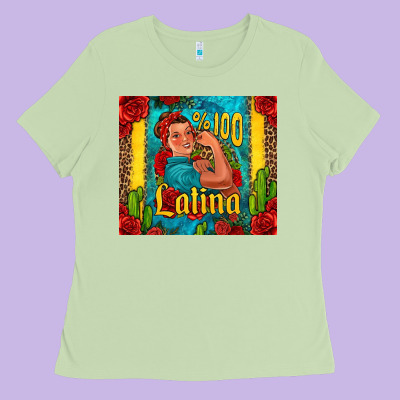 Hundred Percent Latina Strong Woman Ladies Tee Designed By Jasminsmagicworld