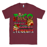 Burgundy Taco 'Bout Great Students Classic Tee - texasbilliewilder
