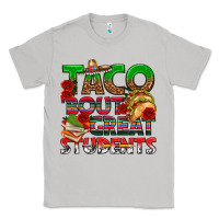 Moon Dust Taco 'Bout Great Students Classic Tee - texasbilliewilder