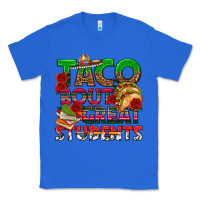 True Royal Taco 'Bout Great Students Classic Tee - texasbilliewilder