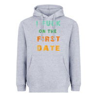 Heather Grey I F.uck On The First Date Funny First Date Gift Heavyweight Hoodie - lanVoArt