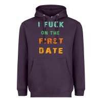 Plum I F.uck On The First Date Funny First Date Gift Heavyweight Hoodie - lanVoArt