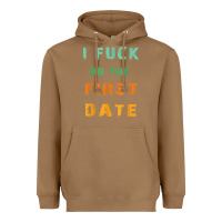 Toasted Coconut I F.uck On The First Date Funny First Date Gift Heavyweight Hoodie - lanVoArt