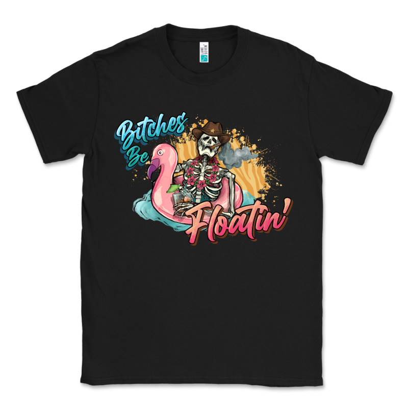 Bitches Be Floatin' Skeleton Summer Classic Tee by NancyCooperArtShop | Teevron