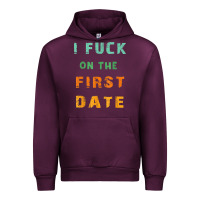 Mauve Wine I F.uck On The First Date Funny First Date Gift Urban Hoodie - lanVoArt