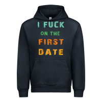 Navy I F.uck On The First Date Funny First Date Gift Urban Hoodie - lanVoArt