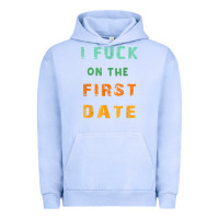Pigment Grape Ice I F.uck On The First Date Funny First Date Gift Urban Hoodie - lanVoArt
