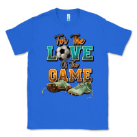 True Royal For the love of the game Soccer Classic Tee - NancyCooperArtShop