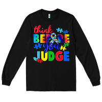Black think before you judge Long Sleeve Tee - CowGirlArtShop