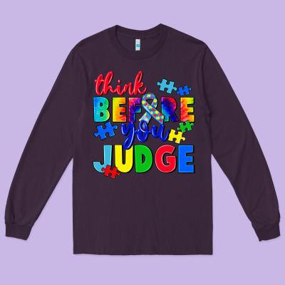 Think Before You Judge Long Sleeve Tee Designed By Cowgirlartshop