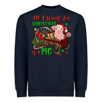 Navy all i want for christmas is a pig Heavyweight Sweatshirt - FaDigitalArtStudio