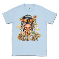 Dusty Blue Silver White Believe Praying Caucasian Messy Bun Classic Tee - texasbilliewilder