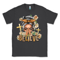 Smoke Silver White Believe Praying Caucasian Messy Bun Classic Tee - texasbilliewilder