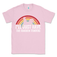 Bubblegum Pink I'll Just Have The Chicken Tenders Classic Tee - lanVoArt