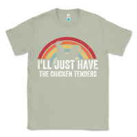 Matcha I'll Just Have The Chicken Tenders Classic Tee - lanVoArt