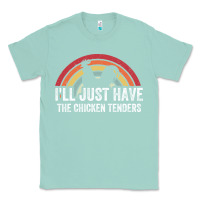 Seafoam I'll Just Have The Chicken Tenders Classic Tee - lanVoArt