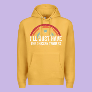 I'll Just Have The Chicken Tenders Premium Hoodie Designed By Lanvoart