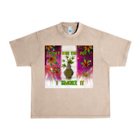French Oak i don't stir the pot i smoke it Urban Heavy Tee - TumblerDesignByShophia