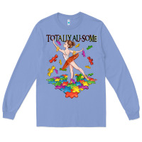 Colony Blue totally au some Long Sleeve Tee - CowGirlArtShop