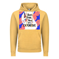Vintage Mustard born free now i am expensive Vintage Hoodie - TumblerDesignByShophia