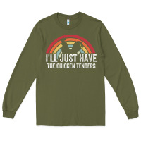 Army Green I'll Just Have The Chicken Tenders Long Sleeve Tee - lanVoArt