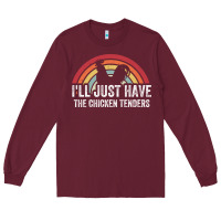Burgundy I'll Just Have The Chicken Tenders Long Sleeve Tee - lanVoArt