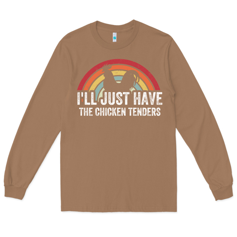 I'll Just Have The Chicken Tenders Long Sleeve Tee by lanVoArt | Teevron