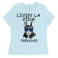 Baby Blue Livin' la vida Frenchie Ladies Tee - Bettercallsaul