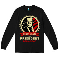 Black dennycranedennycranethepresidentlocknload   music Long Sleeve Tee - lanVoArt