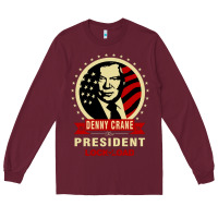 Burgundy dennycranedennycranethepresidentlocknload   music Long Sleeve Tee - lanVoArt