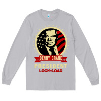 Dennycranedennycranethepresidentlocknload   Music Long Sleeve Tee | Teevron
