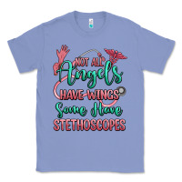 Colony Blue not all angels have wings some have stethoscopes Classic Tee - RanaPortraitStore