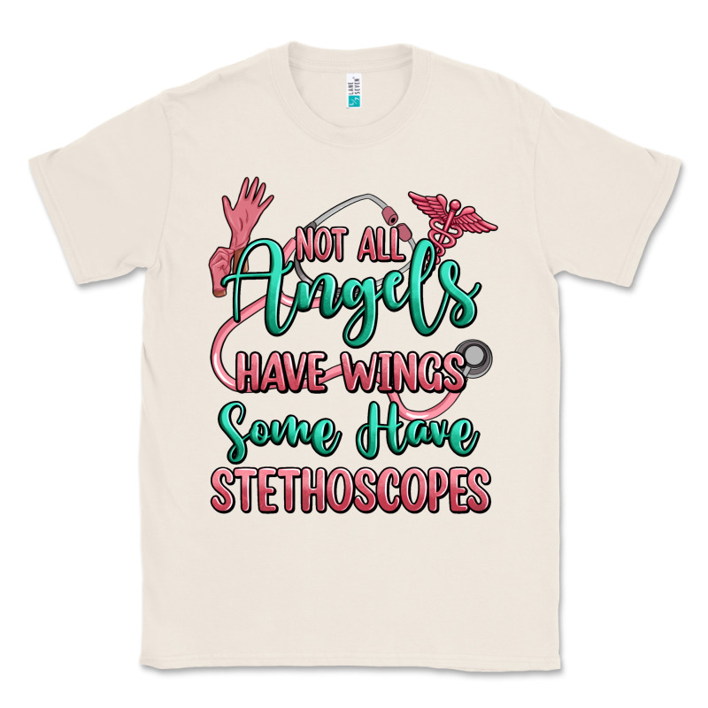 Not All Angels Have Wings Some Have Stethoscopes Classic Tee by RanaPortraitStore | Teevron