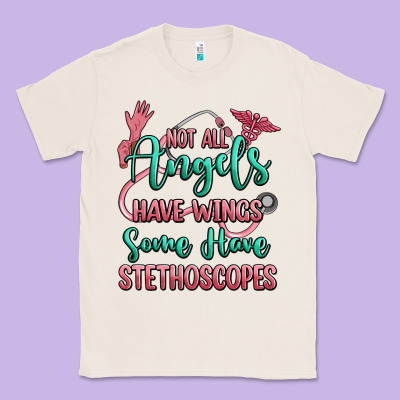 Not All Angels Have Wings Some Have Stethoscopes Classic Tee Designed By Ranaportraitstore