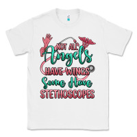 White not all angels have wings some have stethoscopes Classic Tee - RanaPortraitStore