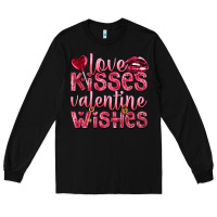 Black Love kisses Valentine wishes Valentine's Day Long Sleeve Tee - HowdyJamesFarm