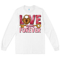 White Love you forever Valentine's Day Long Sleeve Tee - HowdyJamesFarm