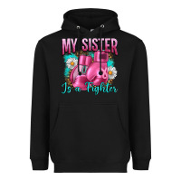 Black Breast Cancer My Sister Is A Fighter Heavyweight Hoodie - Artiststas