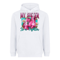 White Breast Cancer My Sister Is A Fighter Heavyweight Hoodie - Artiststas