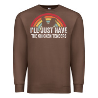 Chestnut I'll Just Have The Chicken Tenders Premium Sweatshirt - lanVoArt