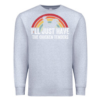 Heather Grey I'll Just Have The Chicken Tenders Premium Sweatshirt - lanVoArt