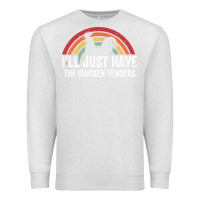 Oatmeal Heather I'll Just Have The Chicken Tenders Premium Sweatshirt - lanVoArt