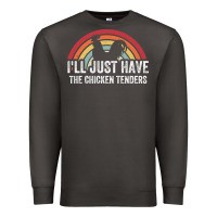 Smoke I'll Just Have The Chicken Tenders Premium Sweatshirt - lanVoArt
