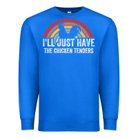 True Royal I'll Just Have The Chicken Tenders Premium Sweatshirt - lanVoArt
