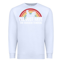 White I'll Just Have The Chicken Tenders Premium Sweatshirt - lanVoArt