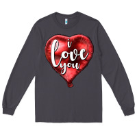 I Love You Heart Balloon Valentine's Day Long Sleeve Tee | Teevron