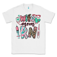 White wife mom rn registered nurse Classic Tee - RanaPortraitStore