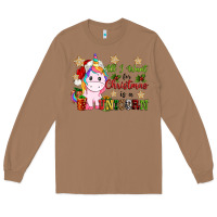 Toasted Coconut all i want for christmas is a unicorn Long Sleeve Tee - CowGirlArtShop