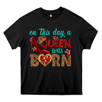 Black on this day a queen was born Heavy Core Tee - BundleAndBundleShop